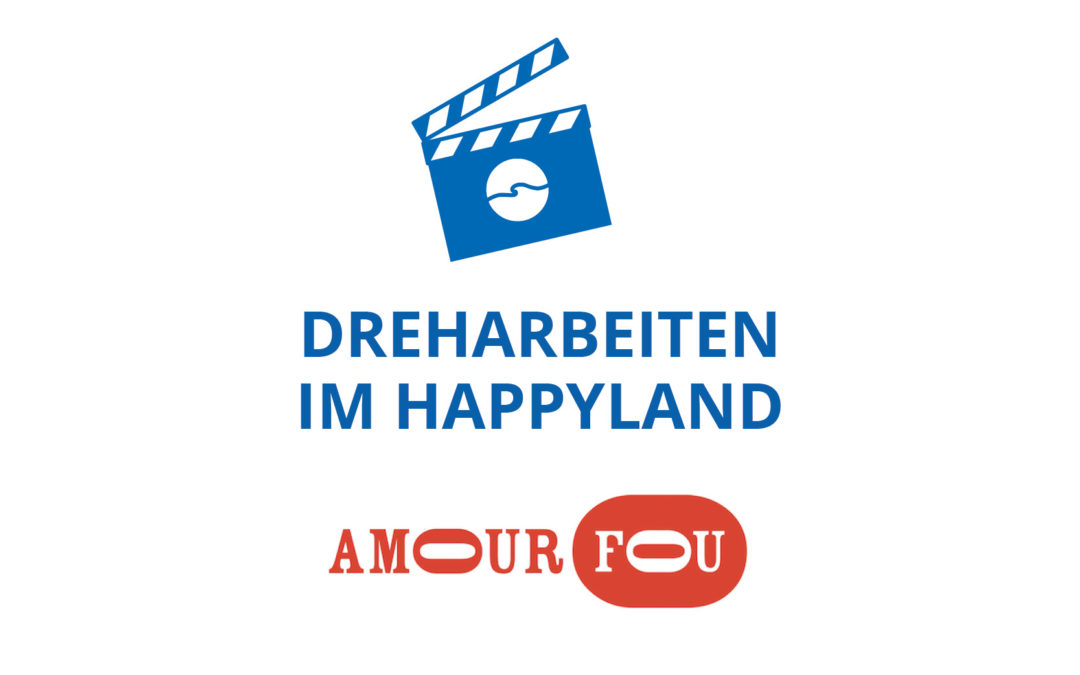 Happyland ist Filmkulisse