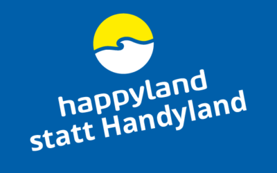 Happyland statt Handyland